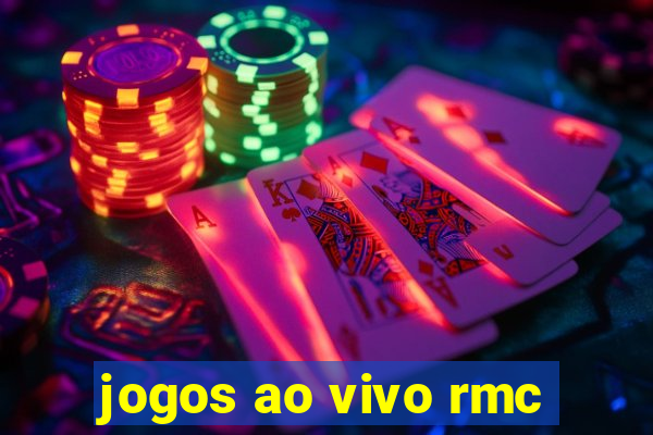 jogos ao vivo rmc